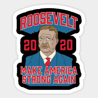 Roosevelt 2020 Make America Strong Again Sticker